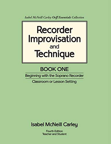 Recorder Improvisation and Technique Book One