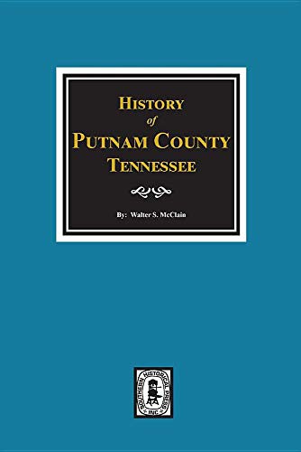 History of Putnam County, Tennessee.