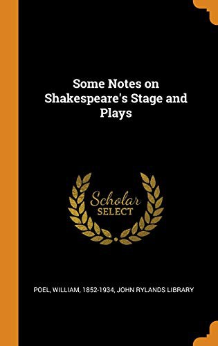 Some notes on Shakespeare's stage and plays