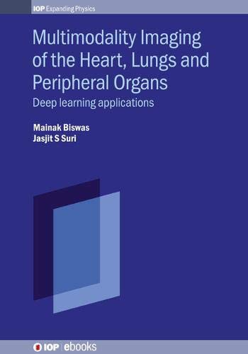 Multimodality Imaging of the Heart, Lungs and Peripheral Organs