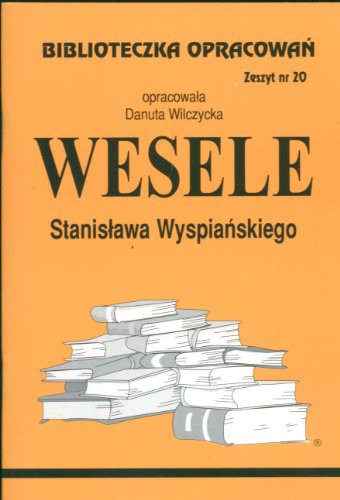 Biblioteczka Opracowan Wesele Stanislawa Wyspianskiego