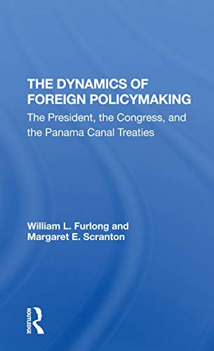 The Dynamics Of Foreign Policymaking