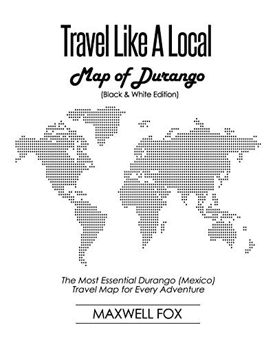 Travel Like a Local - Map of Durango