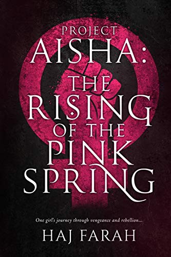 Project Aisha : The Rising of the pink spring