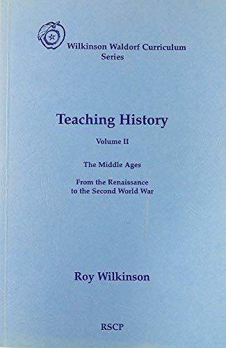 Teaching History : Volume 2 : The Middle Ages