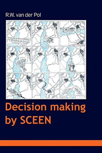 Decision making by SCEEN