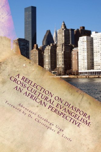 A Reflection on Diaspora Cross-Cultural Evangelism