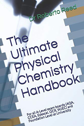 The Ultimate Physical Chemistry Handbook