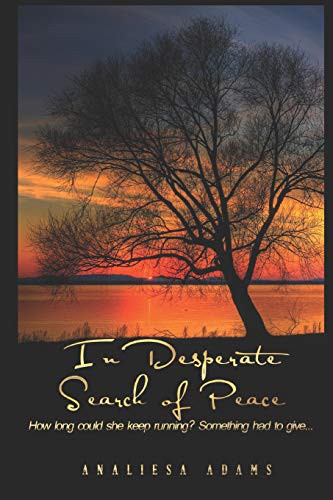 In Desperate Search of Peace