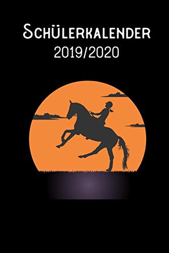 Schülerkalender 2019 - 2020 - Reiterin : DIN A5 Schülerkalender / Schulplaner 2019 / 2020 12 Monate