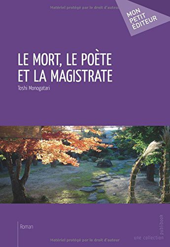 Le Mort, le poète et la magistrate