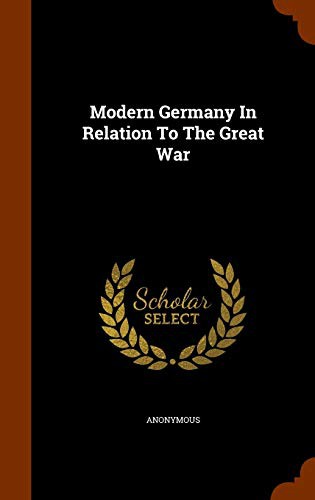 Modern Germany In Relation To The Great War