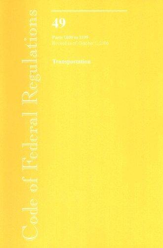 Code of Federal Regulations, Title 49, Transportation, Pt. 1000-1199, Revised as of October 1, 2006