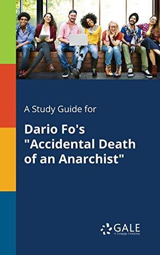 A Study Guide for Dario Fo's "Accidental Death of an Anarchist"