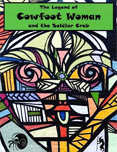 The Legend of Cowfoot Woman and the Soldier Crab