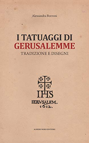 I TATUAGGI DI GERUSALEMME