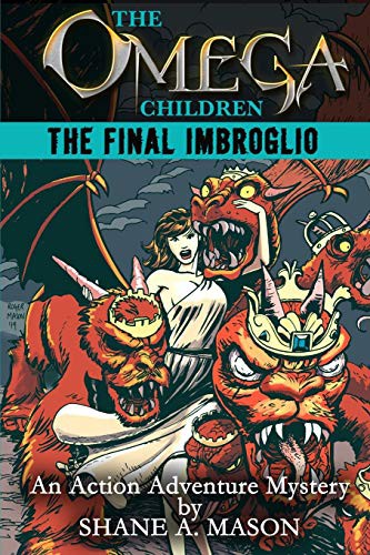 The Omega Children - The Final Imbroglio