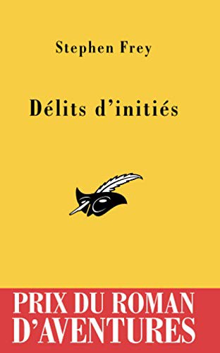 Délits d'initiés Prix du Roman d'Aventures 2005