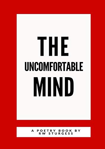 The Uncomfortable Mind