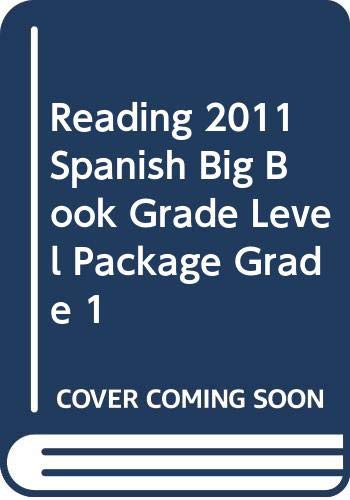 READING 2011 SPANISH BIG BOOK GRADE LEVEL PACKAGE GRADE 1