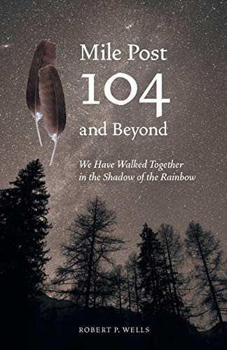 Mile Post 104 and Beyond
