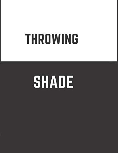 Throwing Shade