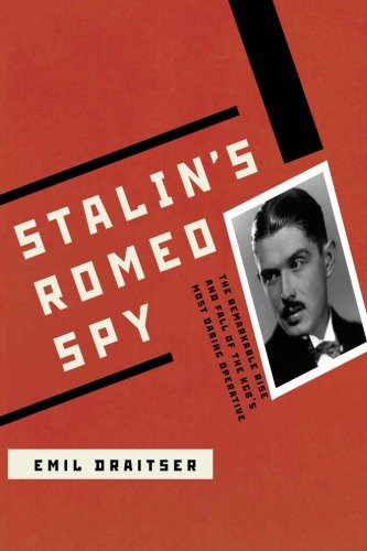 Stalin's Romeo Spy :