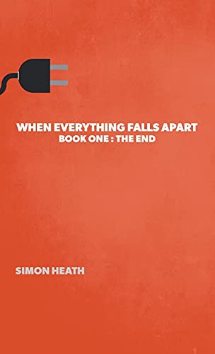 When Everything Falls Apart : Book One