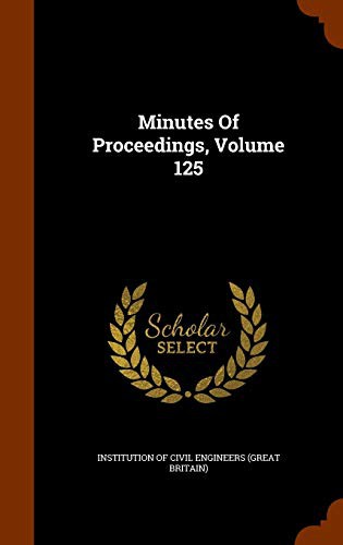 Minutes Of Proceedings, Volume 125