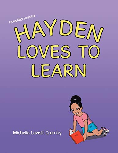 Honestly Hayden - Hayden Loves to Learn