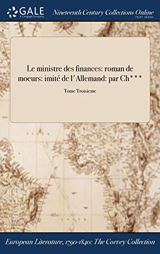 Le ministre des finances : roman de moeurs : imité de l'Allemand