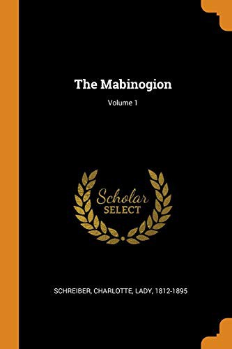 The Mabinogion; Volume 1