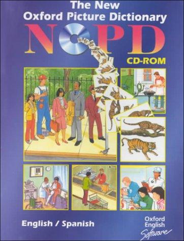 The New Oxford Picture Dictionary CD-ROM: Bilingual English-Spanish Edition (single user licence): Bilingual English/Spanish (Windows/Macintosh) (New Oxford Picture Dictionary (1988 Ed.))