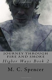 Journey through Fire and Smoke