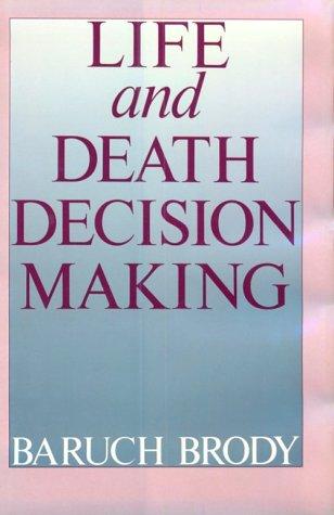Life and death decision making