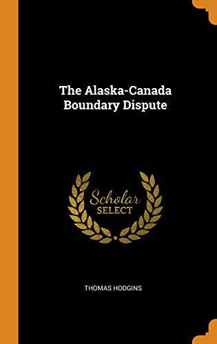 The Alaska-Canada Boundary Dispute