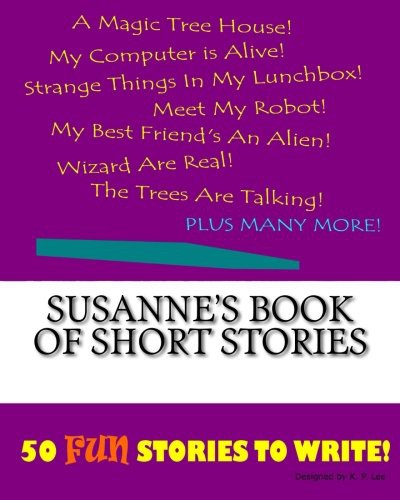 Susanne's Book Of Short Stories