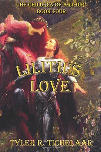 Lilith's Love : The Children of Arthur