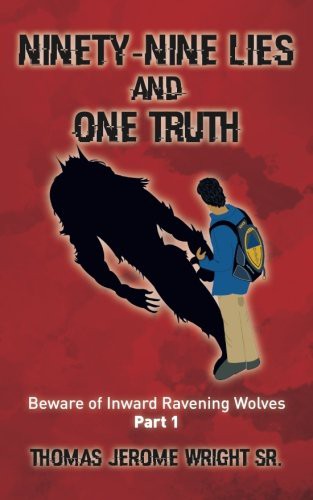 Ninety-Nine Lies and One Truth