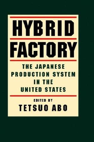 Hybrid factory