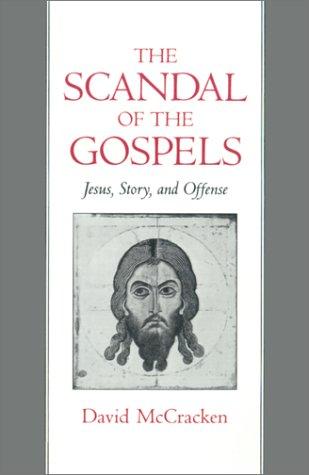 The Scandal of the Gospels