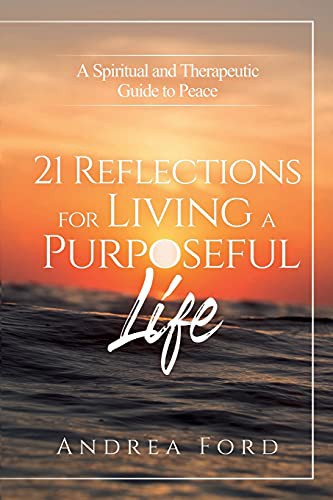 21 Reflections for Living a Purposeful Life