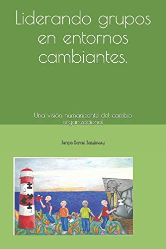 Liderando grupos en entornos cambiantes