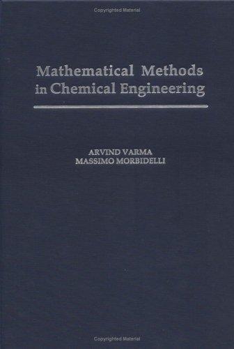 Mathematical methods in chemical engineering
