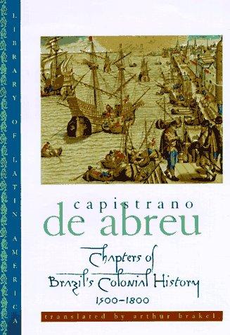 Chapters of Brazil's colonial history, 1500-1800