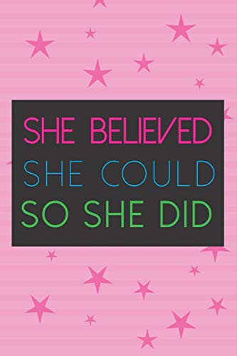 She Believed She Could So She Did