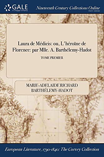 Laura de Médicis : ou, L'héroïne de Florence