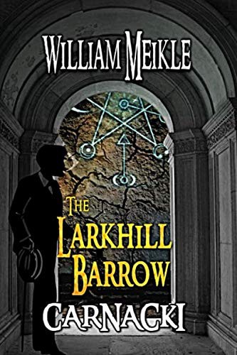 The Larkhill Barrow : Three Carnacki