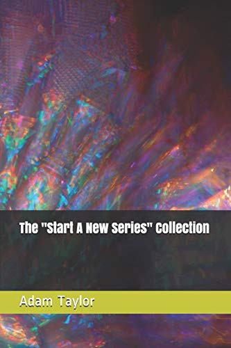 The "Start A New Series" Collection