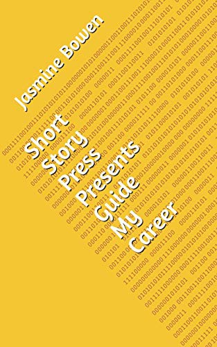 Short Story Press Presents Guide My Career
